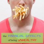 How Being Unhealthy Can Impact Your Finances