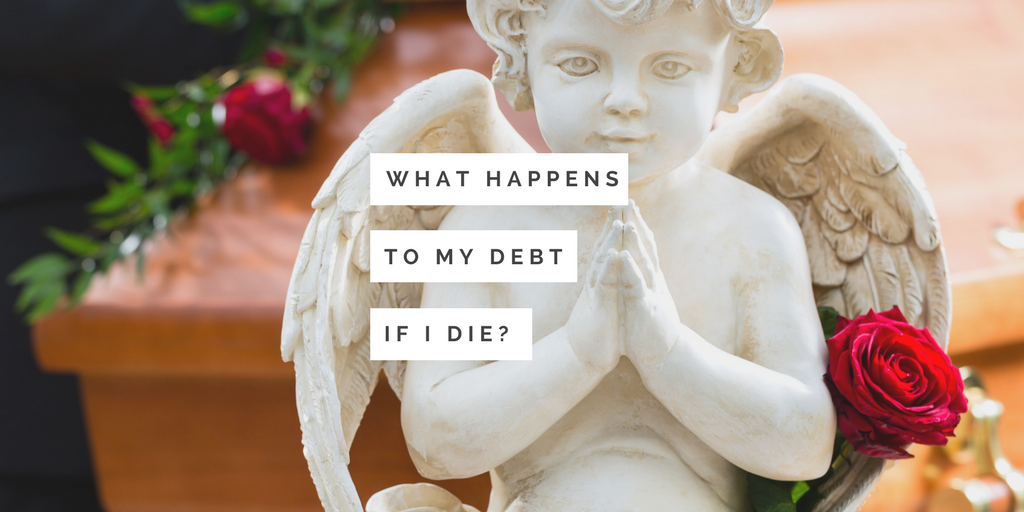 what happens to debt if i die